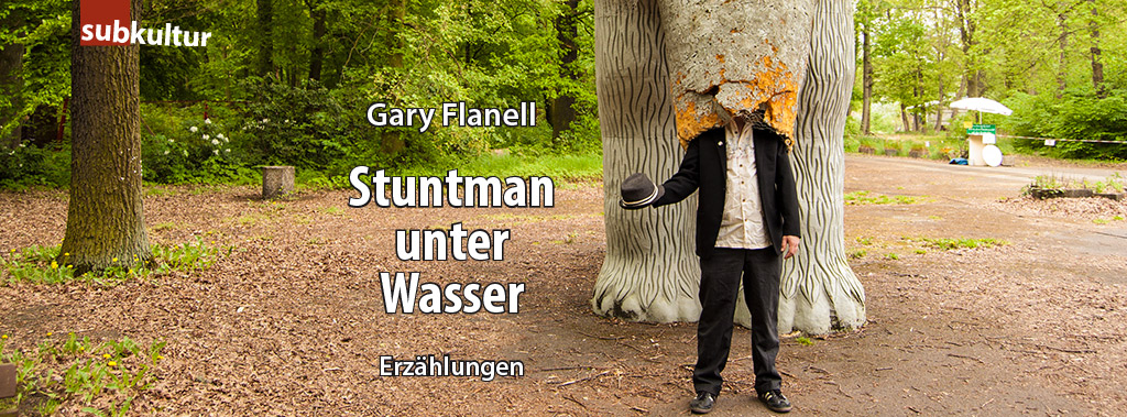 Gary Flanell: Stuntman unter Wasser. Edition Subkultur
